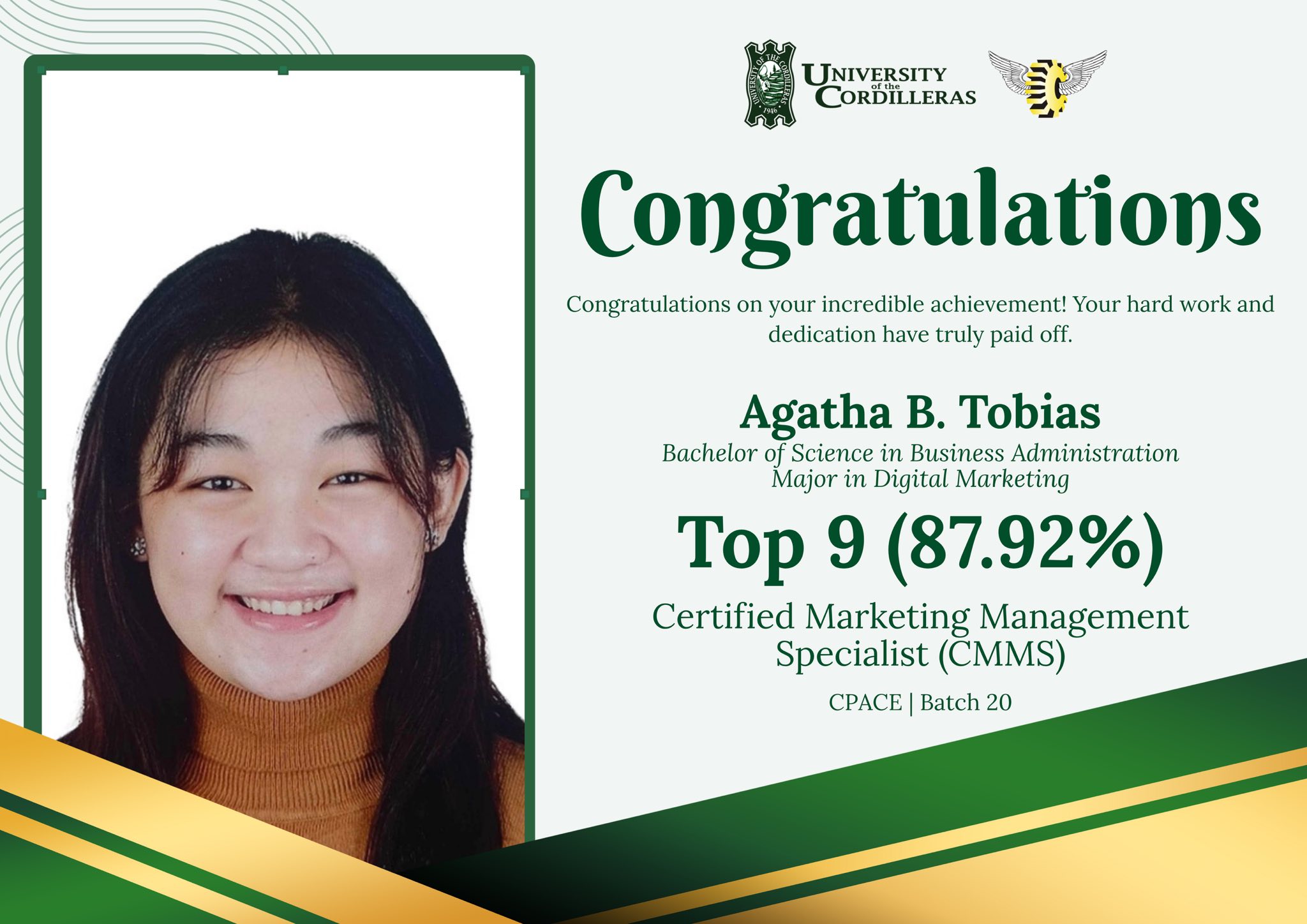 The University of the Cordilleras congratulates Agatha B. Tobias, BS Business Administration student at UC College of Business Administration, for ranking 9th in the Certified Marketing Management Specialist Examination, Batch 20.