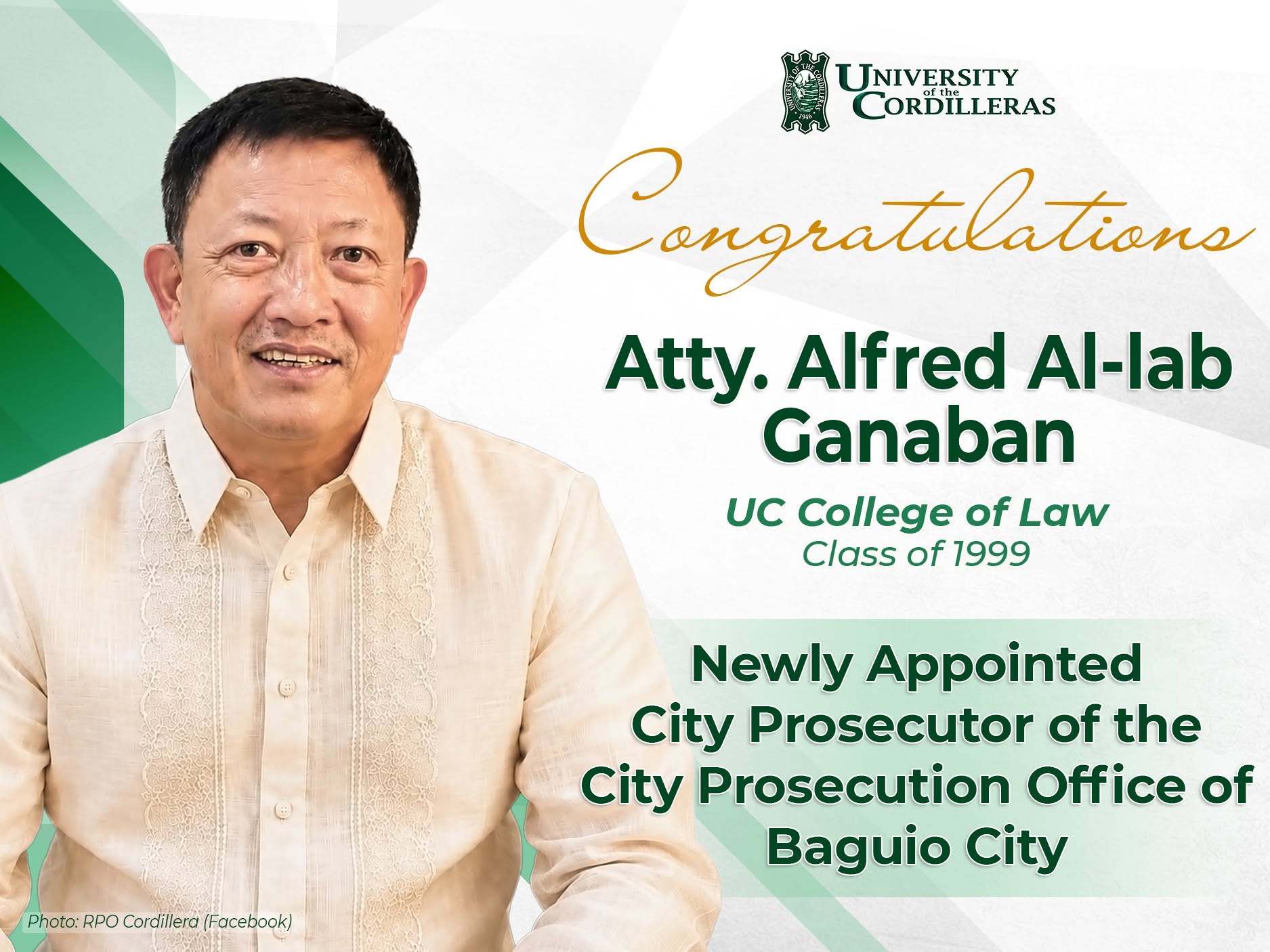 The University of the Cordilleras extends its heartfelt congratulations to Atty. Alfred Al-lab Ganaban on his appointment as City Prosecutor of the City Prosecution Office of Baguio City.