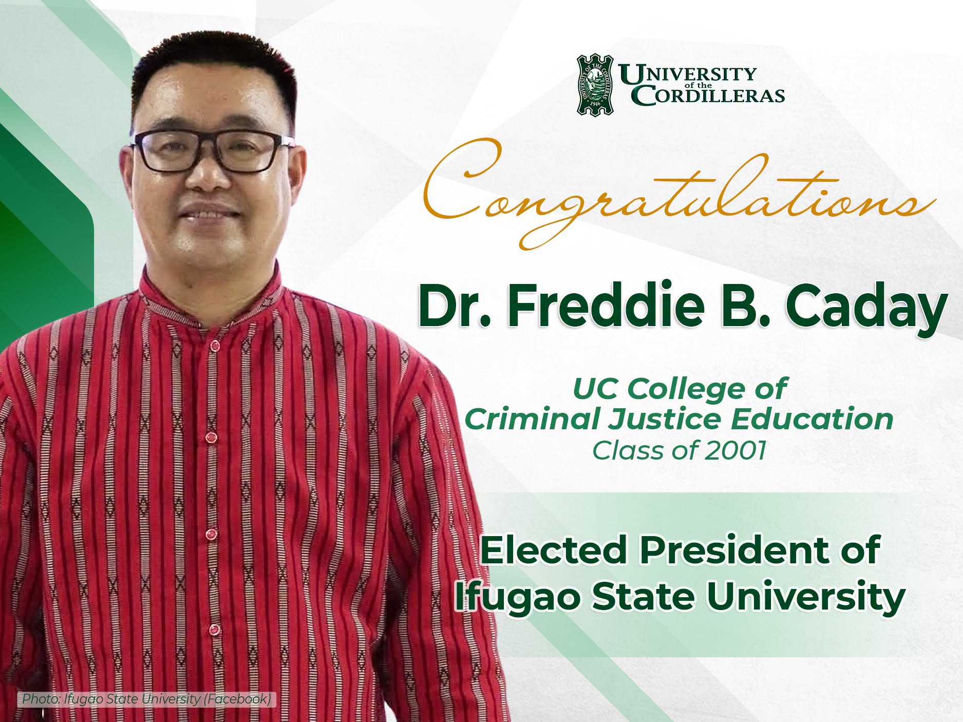 The University of the Cordilleras extends its warmest congratulations to Dr. Freddie B. Caday on his election as the 3rd President of Ifugao State University.